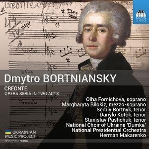 Bortniansky: Creonte. Naxos Deutschland Musik & Video Vertriebs-GmbH / Poing, 2026.