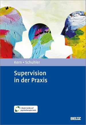 Kern, Ernst / Petra Schuhler. Supervision in der Praxis - Mit E-Book inside. Psychologie Verlagsunion, 2026.