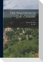 Die Nachfolge Jesu Christi