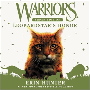 Hunter, Erin. Warriors Super Edition: Leopardstar's Honor Lib/E. HARPERCOLLINS, 2021.
