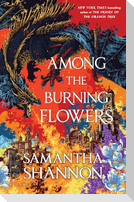 Among the Burning Flowers