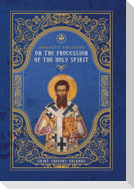 Apodictic Treatises on the Procession of the Holy Spirit