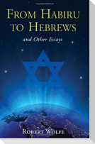 From Habiru to Hebrews and Other Essays