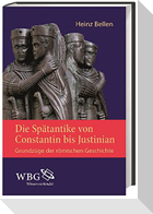 Die Spätantike von Constantin bis Justinian