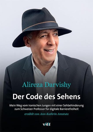 Darvishy, Alireza. Der Code des Sehens - Mein Weg vom iranischen Jungen mit einer Sehbehinderung zum Schweizer Professor für digitale Barrierefreiheit. Vdf Hochschulverlag AG, 2026.