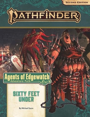 Sayre, Michael. Pathfinder Adventure Path: Sixty Feet Under. Paizo, Inc., 2020.