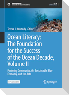 Ocean Literacy: The Foundation for the Success of the Ocean Decade, Volume II
