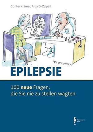 Krämer, Günter / Anja D.-Zeipelt. Epilepsie - 100 Fragen, die Sie nie zu stellen wagten. Hippocampus-Verlag, 2018.