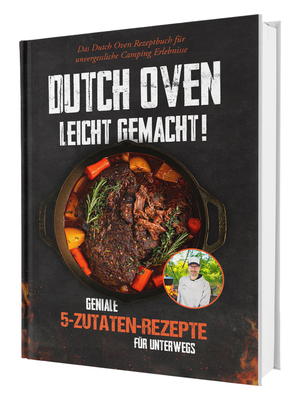 Sven, Gaiser. Dutch Oven leicht gemacht! Geniale 5-Zutaten-Rezepte für Unterwegs - Das Dutch Oven Rezeptbuch für unvergessliche Camping & Erlebnisse. Cleverwise Verlag, 2025.