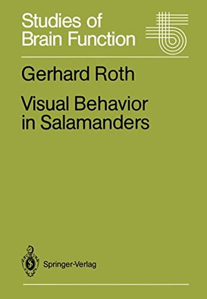 Roth, Gerhard. Visual Behavior in Salamanders. Springer Berlin Heidelberg, 2011.
