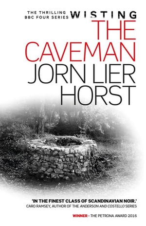 Horst, Jorn Lier. The Caveman. Sandstone Press Ltd, 2015.