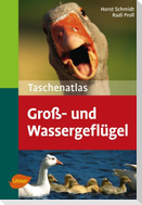 Taschenatlas Groß- und Wassergeflügel