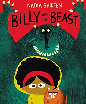 Shireen, Nadia. Billy and the Beast. Penguin Random House Children's UK, 2018.