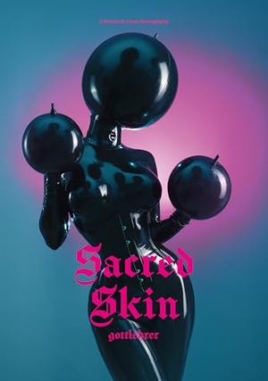 Gottlehrer. Sacred Skin - A Decade in Latex Photography. Ubooks-Verlag U-line, 2026.