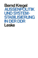 Außenpolitik und Systemstabilisierung in der DDR