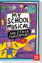My School Musical and Other Punishments