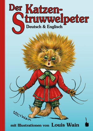 Gale, Norman. Der Katzen-Struwwelpeter - zweisprachig: Deutsch und Englisch. Edition Tintenfaß, 2023.
