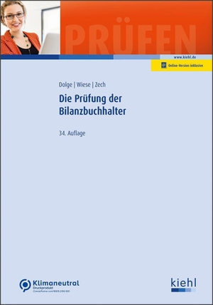 Dolge, Frank / Wiese, Henry et al. Die Prüfung der Bilanzbuchhalter. Kiehl Friedrich Verlag G, 2023.