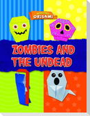 Zombies and the Undead