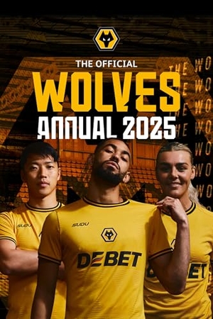 Grange. Official Wolverhampton Wanderers Annual 2025. Grange Communications Ltd, 2024.