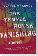 The Temple House Vanishing