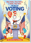 One Vote, Two Votes, I Vote, You Vote