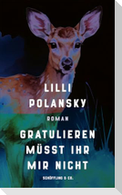 Gratulieren müsst ihr mir nicht