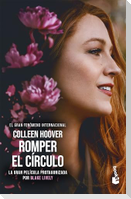 Romper El Círculo (Edición de la Película) / It Ends with Us (Movie Tie-In)