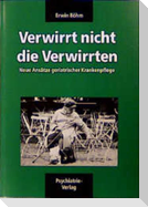 Verwirrt nicht die Verwirrten