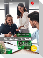 Betriebswirtschaft erleben für die Fachhochschulreife Nordrhein-Westfalen. Schulbuch 1