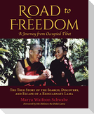 Road to Freedom - A Journey from Occupied Tibet