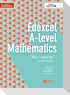 Collins Edexcel A-Level Mathematics - Edexcel A-Level Mathematics Student Book Year 1 and as
