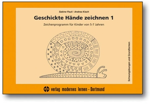 Pauli, Sabine / Andrea Kisch. Geschickte Hände zeichnen 1 - Zeichenprogramm für Kinder von 5-7 Jahren - Grundformen und Schwungübungen. Modernes Lernen Borgmann, 2022.