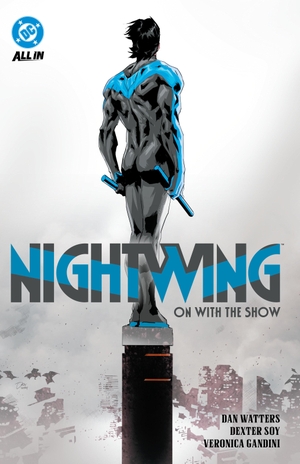 Watters, Dan. Nightwing Vol. 1 - On with the Show. DC Comics - IWUK, 2025.
