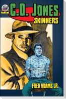 C.O. Jones: Skinners