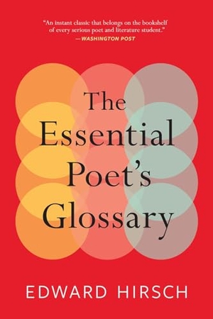 Hirsch, Edward. The Essential Poet's Glossary. HarperCollins, 2017.