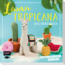 Lama Tropicana - Das Häkelbuch