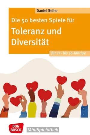 Seiler, Daniel. Die 50 besten Spiele für Toleranz und Diversität für 12- bis 16-Jährige - Respektvollen Umgang und Wir-Gefühl stärken: Spielesammlung für die Jugendarbeit zum sozialen Lernen und zur Gewaltprävention. Don Bosco Medien GmbH, 2026.