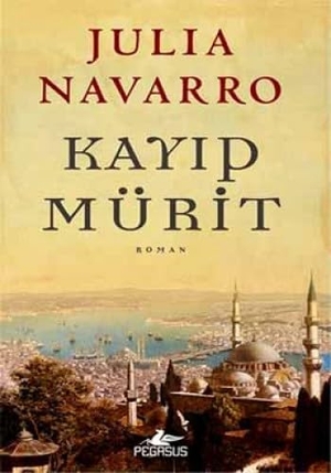 Navarro, Julia. Kayip Mürit. Pegasus Yayincilik, 2012.