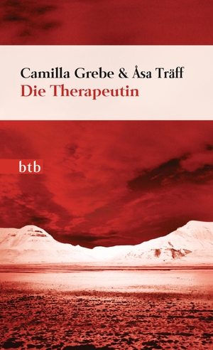 Camilla Grebe / Åsa Träff / Christel Hildebrandt. Die Therapeutin - Roman - Geschenkausgabe. btb, 2014.