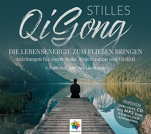 Lahrmann, Hartwig. Stilles Qi Gong - Die Lebensenergie zum Fließen bringen. Anleitungen für innere Ruhe, Regeneration und Vitalität. * Inklusive CD als MP3-Download. MindDrops Verlag, 2021.