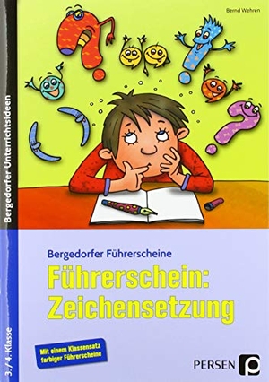 Wehren, Bernd. Führerschein: Zeichensetzung - 3./4. Klasse. Persen Verlag i.d. AAP, 2018.