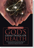 God's Grand Design for Health