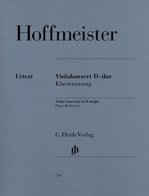Hoffmeister, Franz Anton. Hoffmeister, Franz Anton - Violakonzert D-dur - Instrumentation: Viola and Piano, Viola Concertos. Henle, G. Verlag, 2003.