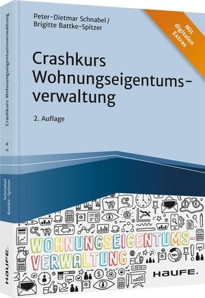 Schnabel, Peter-Dietmar / Brigitte Batke-Spitzer. Crashkurs Wohnungseigentumsverwaltung. Haufe Lexware GmbH, 2021.