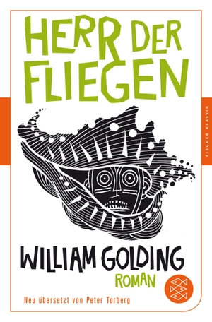 Golding, William. Herr der Fliegen - Roman. Neu übersetzt von Peter Torberg. FISCHER Taschenbuch, 2017.