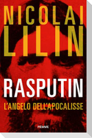 Rasputin. L'angelo dell'apocalisse