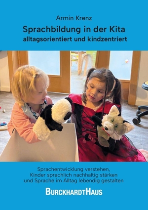 Krenz, Armin. Sprachbildung in der Kita - alltagsorientiert und kindzentriert - Sprachentwicklung verstehen, Kinder sprachlich nachhaltig stärken und Sprache im Alltag lebendig gestalten. Oberstebrink, 2026.
