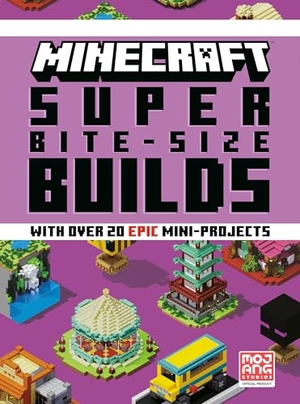 Mojang Ab / The Official Minecraft Team. Minecraft: Super Bite-Size Builds (Over 20 Epic Mini-Projects). Random House Worlds, 2023.
