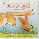 Indovina quanto bene ti voglio. Sono qui! Libro pupazzo